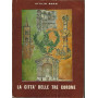 LA CITTA' DELLE TRE CORONE. LINEAMENTI DI STORIA E VITA DI PALESTRINA