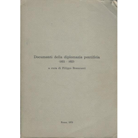 DOCUMENTI DI DIPLOMAZIA PONTIFICIA (1621 - 1623)