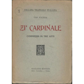 ZI' CARDINALE. COMMEDIA IN TRE ATTI