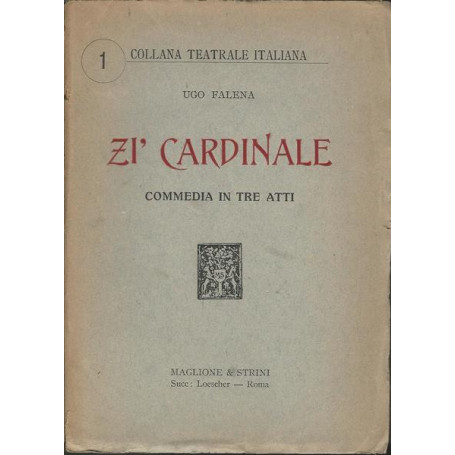 ZI' CARDINALE. COMMEDIA IN TRE ATTI