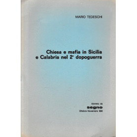 Chiesa e mafia in Sicilia e Calabria nel 2° dopoguerra (estratto da SEGNO ottobre-Novembre 1981)