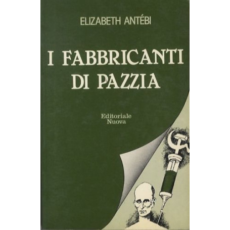 I fabbricanti di pazzia