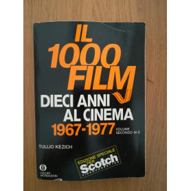 il 1000 film dieci anni al cinema 1967 - 1977 (volume secondo dalle M  alla Z)