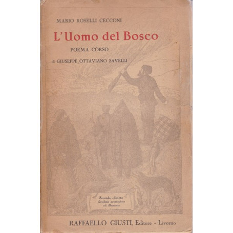 L'Uomo del Bosco. Poema Còrso.