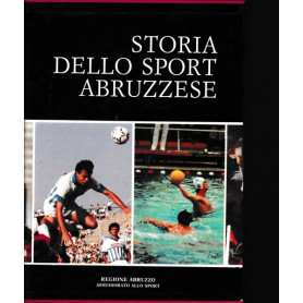 Storia dello sport abruzzese ( vol. I e II)