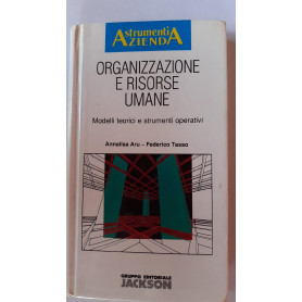Organizzazione e risorse umane : modelli teorici e strumenti operativi