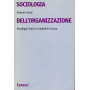 Sociologia dell'organizzazione. Paradigmi teorici e metodi di ricerca