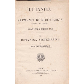 Botanica. I. Elementi di morfologia esterna ed interna.
