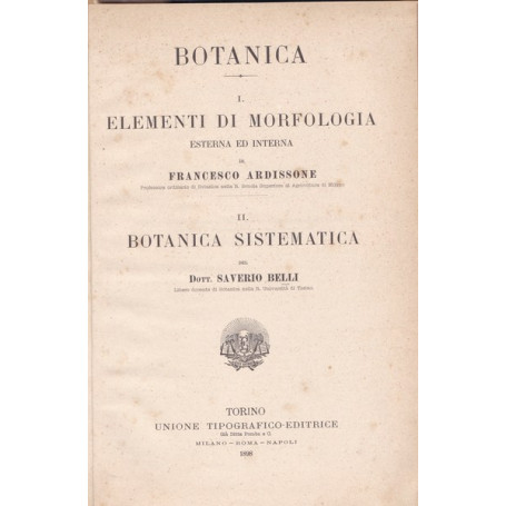 Botanica. I. Elementi di morfologia esterna ed interna.