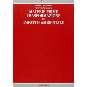 Materie prime. Trasformazione ed impatto ambientale