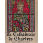 La Cathédrale de Chartres