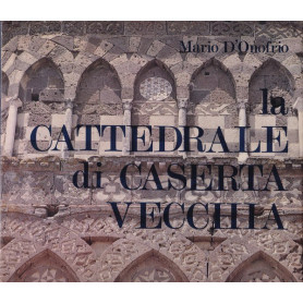 La Cattedrale di Caserta Vecchia