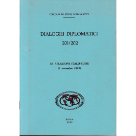 Dialoghi diplomatici 201/202. Le relazioni Italo Russe (9 Novembre 2009)