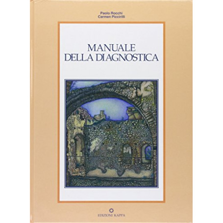 Manuale della diagnostica. Con appendice