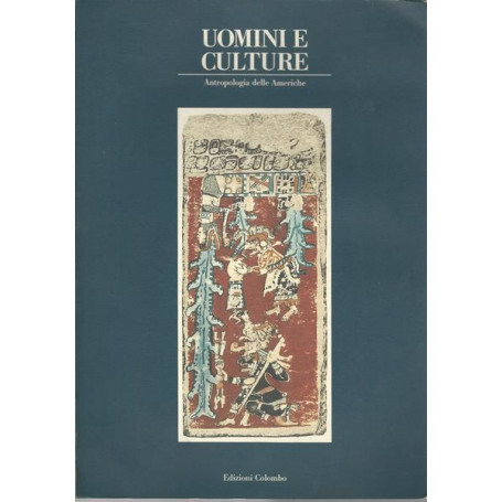 Uomini e culture: Antropologia delle Americhe