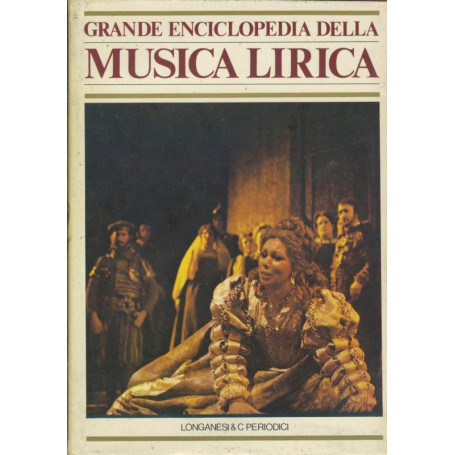 Grande enciclopedia della musica lirica. 4 volumi