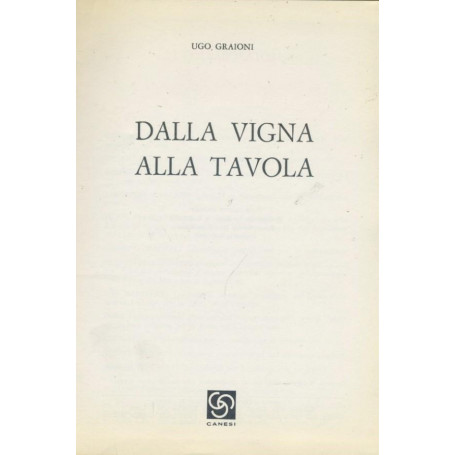 Dalla vigna alla tavola. 4 volumi
