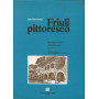 FRIULI PITTORESCO