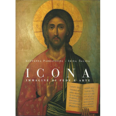 ICONA. IMMAGINE DI FEDE E ARTE. Ediz. illustrata