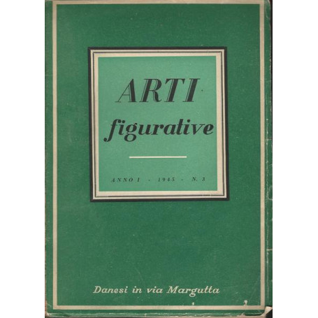 ARTI FIGURATIVE. ANNI I 1945 N. 3