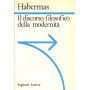 Il discorso filosofico della modernità