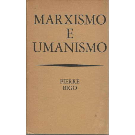 MARXISMO E UMANESIMO