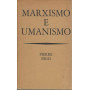 MARXISMO E UMANESIMO