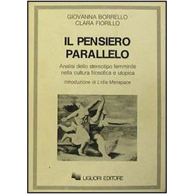Il pensiero parallelo. Analisi dello stereotipo femminile nella cultura filosofica e utopica
