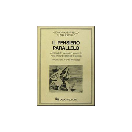 Il pensiero parallelo. Analisi dello stereotipo femminile nella cultura filosofica e utopica