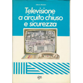 TELEVISIONE A CIRCUITO CHIUSO E SICUREZZA