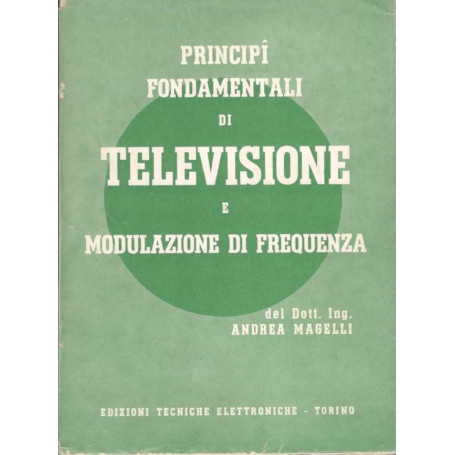 Principi fondamentali di televisione e modulazione di frequenza