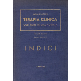 Terapia clinica con note sintetiche di diagnostica. Indici.