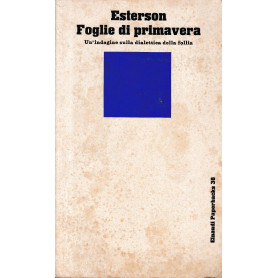 Foglie di primavera. Un'indagine sulla dialettica della follia
