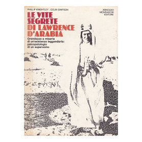 Le vite segrete di Lawrence d'Arabia