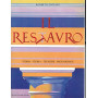 Il restauro. Storia