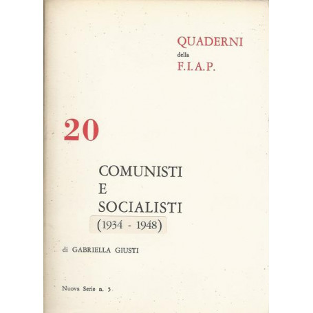 COMUNISTI E SOCIALISTI (1934 - 1948)