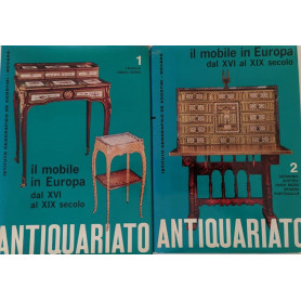 Il mobile in Europa dal XVI al XIX secolo (Volumi 1 & 2)