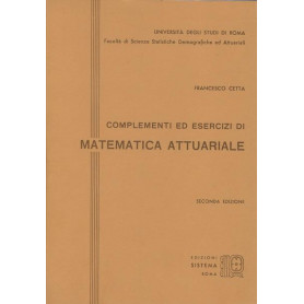 COMPLEMENTI ED ESERCIZI DI MATEMATICA ATTUARIALE