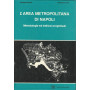 L'AREA METROPOLITANA DI NAPOLI. Metodologie ed indirizzi progettuali