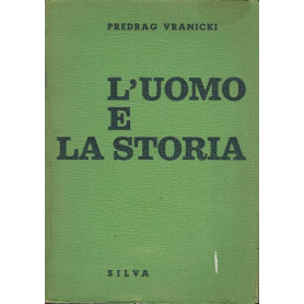 L'UOMO E LA STORIA