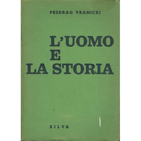 L'UOMO E LA STORIA
