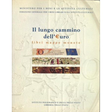 IL LUNGO CAMMINO DELL'EURO - Libri Mappe Monete