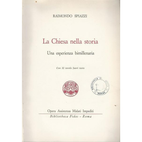 LA CHIESA NELLA STORIA. Vol. 1 - UN'ESPERIENZA BIMILLENARIA