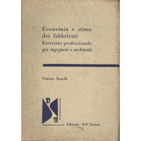 ECONOMIA E STIMA DEI FABBRICATI.Esercizio professionale per ingegneri e architet