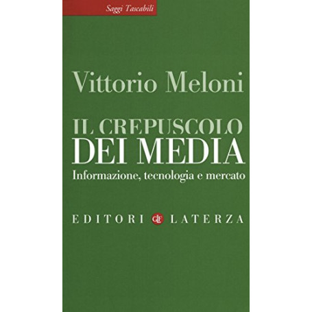 Il crepuscolo dei media. Informazione