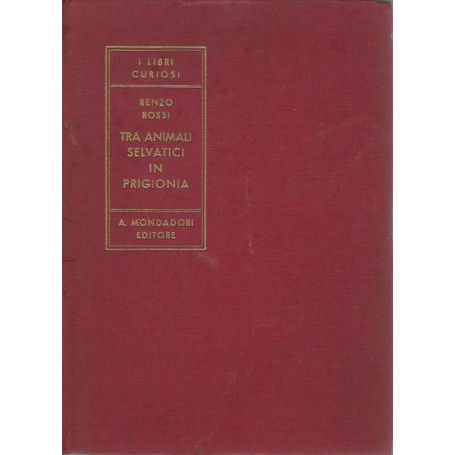 TRA ANIMALI SELVATICI IN PRIGIONIA