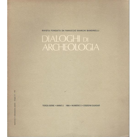 DIALOGHI DI ARCHEOLOGIA. TERZA SERIE. ANNO 2 1984. NUMERO 2