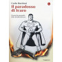Il paradosso di Icaro. Ovvero la necessità  della disobbedienza