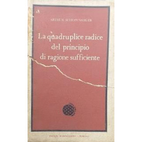 La quadruplice radice del principio di ragione sufficiente