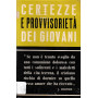Certezza e provvisorietà  dei giovani